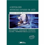 Livro - a Defesa dos Interesses Difusos em Juízo: Meio Ambiente, Consumidor, Patrimônio Cultural, Patrimônio Público e Outros Interesses