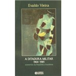 Livro - a Ditadura Militar 1964-1985: Momentos da República Brasileira