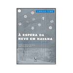 Livro - à Espera da Neve em Havana