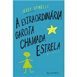 Livro - a Extraordinária Garota Chamada Estrela