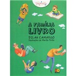 Livro - a Família Livro - Autor Dilan Camargo - Editora Cassol