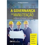 Livro - a Governança da Manutenção na Obtenção de Resultados Sustentáveis