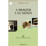 Livro - a Imagem e os Signos - Coleção Arte & Comunicação