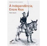 Livro - à Independência, Entre Rios