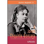 Livro - a Jovem Chiquinha Gonzaga - Coleção Jovens Sem Fronteiras