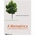 Livro - a Matemática do Ensino Fundamental e Médio Aplicada à Vida