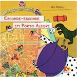 Livro - a Menina do Cabelo Roxo em Esconde – Esconde em Porto Alegre - Autora Léia Cassol - Edito
