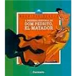 Livro - a Pequena História de Dom Pedrito, El Matador