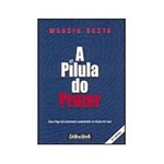 Livro - a Pílula do Prazer