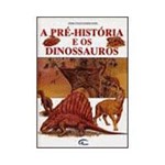 Livro - a Pré-história e os Dinossauros