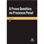 Livro - a Prova Genética no Processo Penal