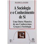 Livro - a Sociologia e o Conhecimento de Si