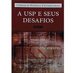 Livro - a USP e Seus Desafios, V.1: I Fórum de Políticas Universitárias