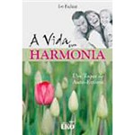 Livro - a Vida em Harmonia: um Toque de Auto-Estima