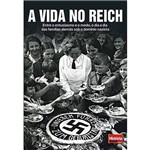 Livro - a Vida no Reich - História Viva