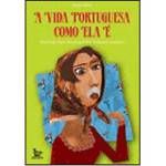 Livro - a Vida Portuguesa Como Ela é