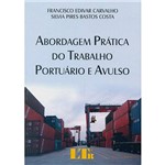Livro - Abordagem Prática do Trabalho Portuário e Avulso