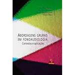 Livro - Abordagens Grupais em Fonoaudiologia: Contextos e Aplicações