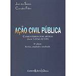 Livro - Ação Civil Pública: Comentários por Artigo ( Lei 7.347, de 24/7/85 )