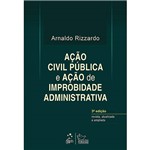 Livro - Ação Civil Pública e Ação de Improbidade Administrativa