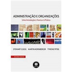 Livro - Administração e Organizações: uma Introdução à Teoria e à Prática