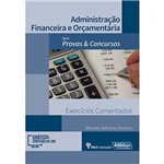 Livro - Administração Financeira e Orçamentária - Série Provas e Concursos