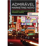 Livro - Admirável Marketing Novo - Como a Pirataria, a Pobreza e os Oligarcas Estão Reinventando o Marketing