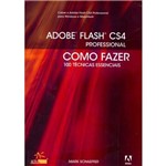 Livro - Adobe Flash Cs4 Professional: Como Fazer 100 Técnicas Essenciais