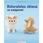 Livro Adorables Chiens En Amigurumi (Adoráveis Cães de Amigurumi)