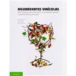 Livro - Aguardentes Vinícolas: Tecnologias de Produção e Envelhecimento, Controlo de Qualidade