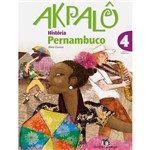 Livro - Akpalô - História Pernambuco - Ensino Fundamental I - 4º Ano