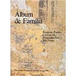 Livro - Álbum de Família: Imagens Fontes e Idéias da Psicanálise em São Paulo