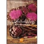 Livro - Alcachofra - a Flor e Seus Segredos, 134 Receitas