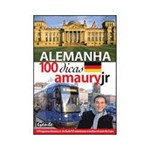 Livro - Alemanha, 100 Dicas de Amaury Jr.