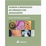 Livro - Alergia e Imunologia na Infância e na Adolescência