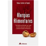 Livro - Alergias Alimentares - Tentando Entender por que Existem Pessoas Sensíveis a Determinados Alimentos