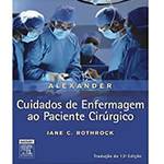 Livro - Alexander - Cuidados de Enfermagem ao Paciente Cirúrgico