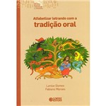 Livro - Alfabetizar Letrando com a Tradição Oral - Coleção Biblioteca Básica de Alfabetização e Letramento