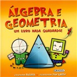 Livro - Álgebra e Geometria: um Livro Nada Quadrado!
