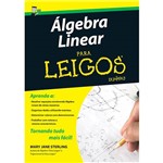 Livro - Álgebra Linear: para Leigos