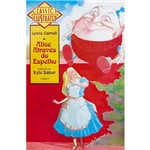 Livro - Alice Através do Espelho - Volume 1