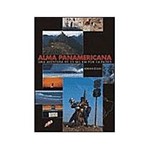 Livro - Alma Panamericana - uma Aventura de 25 Mil KM