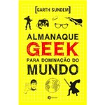 Livro - Almanaque Geek para Dominação do Mundo