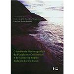 Livro - Ambiente Oceanográfico da Plataforma Continental e do Talude na Região Sudeste-Sul do Brasil