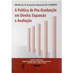 Livro - Anais do IX Encontro Nacional do CONPEDI - a Política de Pós-Graduação em Direito - Expansão e Avaliação