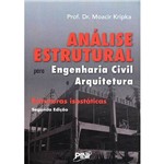 Livro - Análise Estrutural para Engenharia Civil e Arquitetura: Estruturas Isostáticas