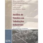 Livro - Análises de Tensões em Tubulações Industriais para Engenheiros e Projetistas