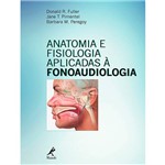 Livro - Anatomia e Fisiologia Aplicadas à Fonoaudiologia