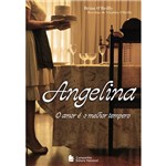 Livro - Angelina: o Amor é o Melhor Tempero