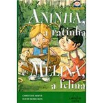 Livro - Aninha, a Ratinha e Melina, a Felina